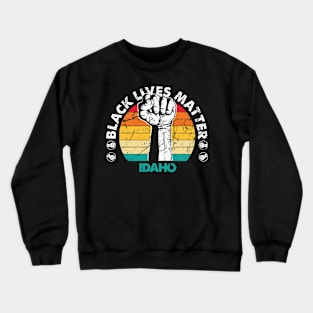 Idaho black lives matter political protest Crewneck Sweatshirt